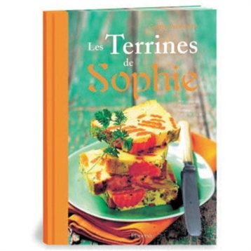 Entrées : Les terrines de Sophie